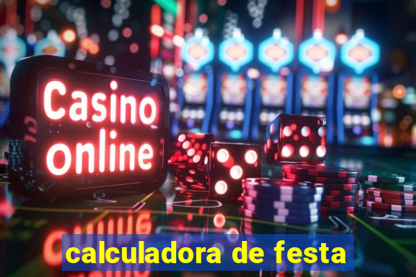 calculadora de festa